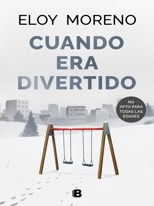 Title details for Cuando era divertido by Eloy Moreno - Available
